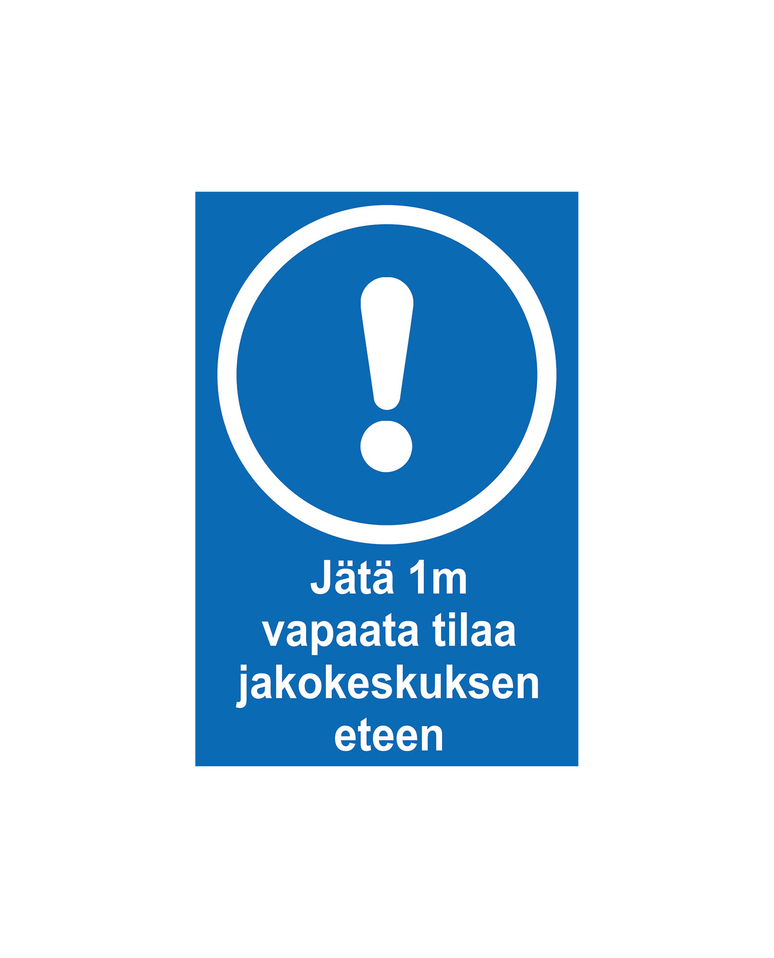 Jätä 1 M Vapaata Tilaa Jakokeskuksen Eteen, 20X30cm, Alumiinikyltti 083-125-200X300alu